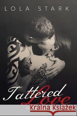 Tattered Love Lola Stark 9781492306504 Createspace - książka