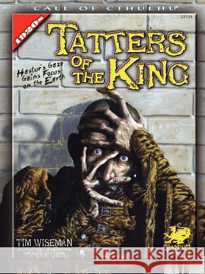 Tatters of the King Tim Wiseman 9781568821849 Chaosium - książka