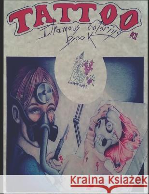 TATTOO #01 Infamous Coloring Book Yeaw, Johanna 9781090860774 Independently Published - książka