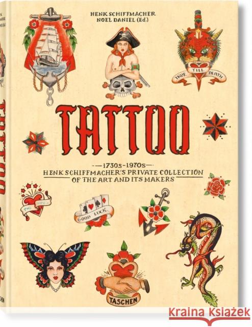 TATTOO. 1730s-1970s. Henk Schiffmacher’s Private Collection Henk Schiffmacher 9783836569354 Taschen GmbH - książka