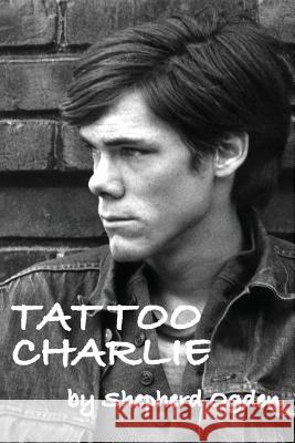Tattoo Charlie Shepherd Ogden 9781499186253 Createspace - książka