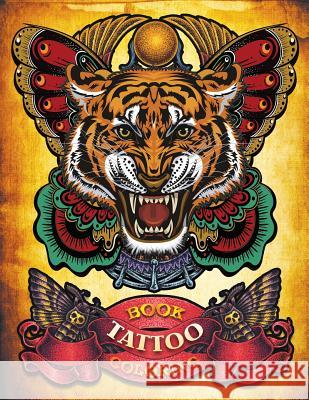 Tattoo Coloring Book: Hand-drawn set of old school Tattoos Coloring Book (Relaxing, Inspiration) Russ Focus 9781720370529 Createspace Independent Publishing Platform - książka