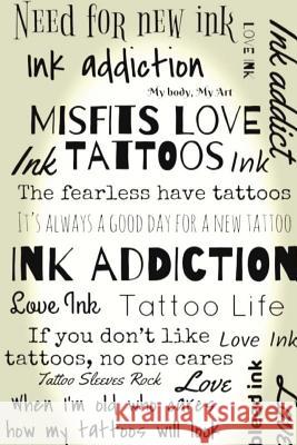 Tattoo Life: Ink Addiction Dba (Abd) Nikki Giovanni a. Huff 9781983807411 Createspace Independent Publishing Platform - książka