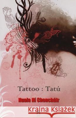 Tattoo: Tatú Chonchúir, Nuala 9781903631607 Syracuse University Press - książka