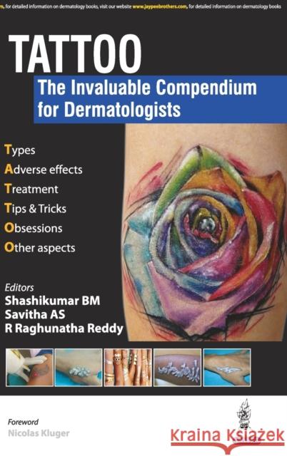 Tattoo: The Invaluable Compendium For Dermatologists Shashikumar, Bm 9789352700783 Jp Medical Ltd - książka