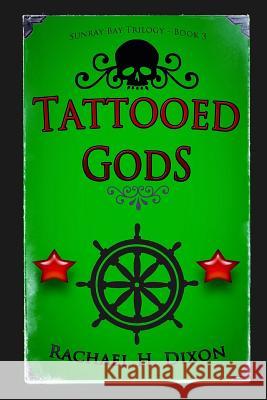 Tattooed Gods (Paranormal Fiction) Rachael H. Dixon 9781508936978 Createspace - książka