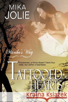 Tattooed Hearts Mika Jolie 9781517756765 Createspace Independent Publishing Platform - książka