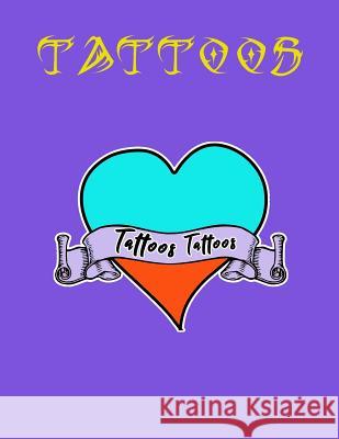 Tattoos Tattoos Tattoos: Tattoo Skizzen Buch / 7 Leere Felder Pro Seite Michael S 9781798926178 Independently Published - książka