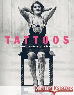 Tattoos: The Untold History of a Modern Art Matt Lodder 9780300269390  - książka
