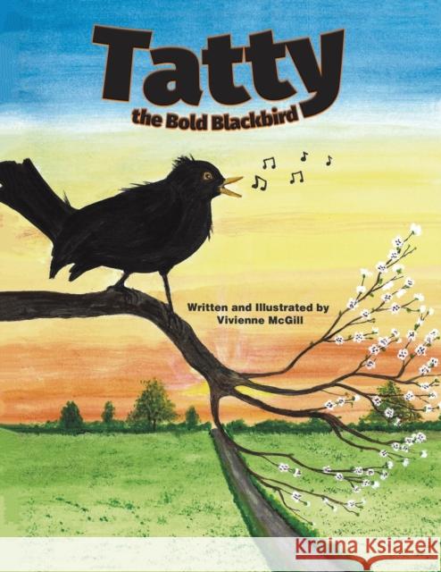 Tatty the Bold Blackbird Vivienne McGill 9781528946988 Austin Macauley Publishers - książka