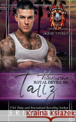 Tattz: Royal Devils MC Central Coast Erin Trejo 9798837867033 Independently Published - książka