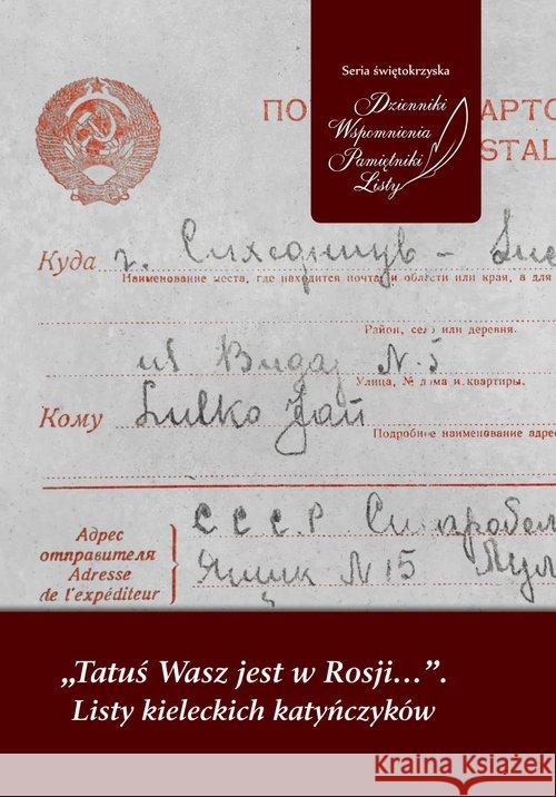 Tatuś Wasz jest w Rosji?  9788380988644 IPN - książka