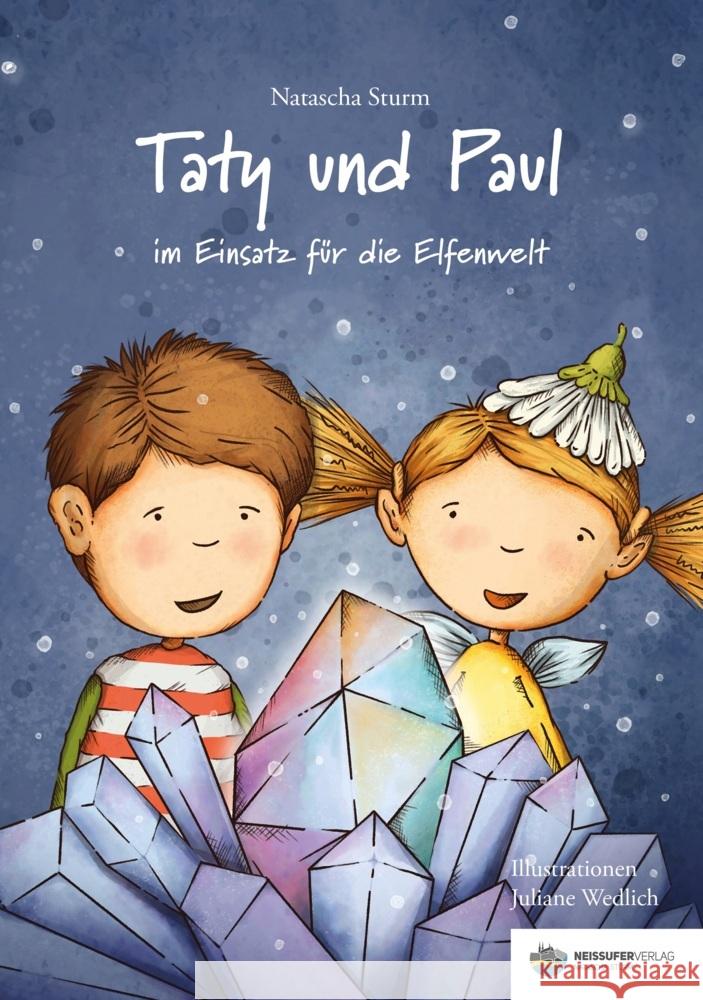 Taty und Paul im Einsatz für die Elfenwelt Sturm, Natascha 9783982154657 Neissuferverlag - książka