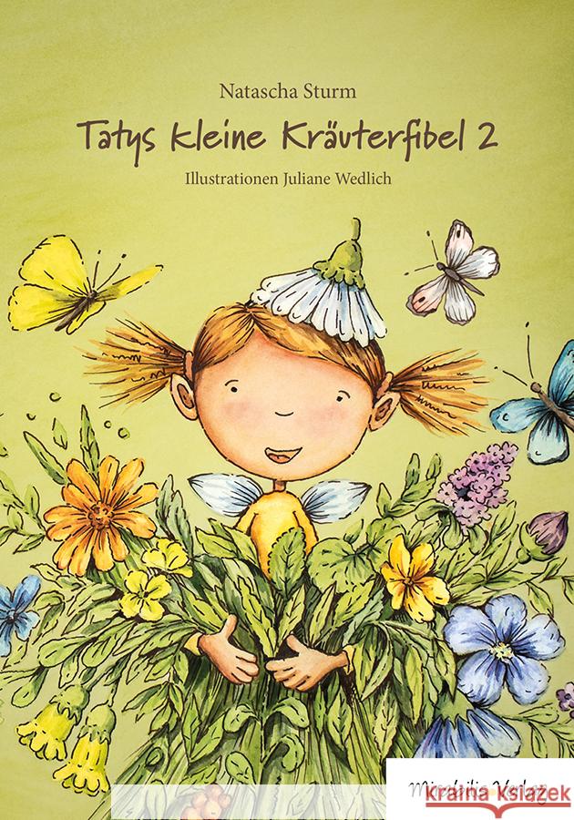 Tatys kleine Kräuterfibel 2 Sturm, Natascha 9783947857326 Mirabilis - książka