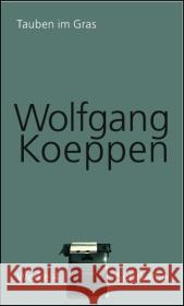 Tauben im Gras Koeppen, Wolfgang Treichel, Hans-Ulrich  9783518418048 Suhrkamp - książka