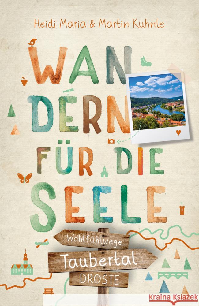 Taubertal. Wandern für die Seele Kuhnle, Heidi Maria, Kuhnle, Martin 9783770025657 Droste - książka