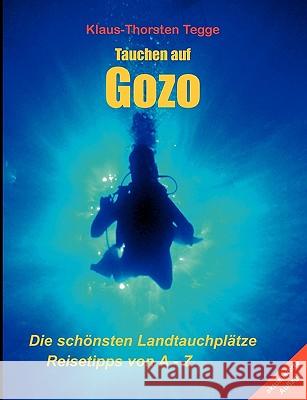 Tauchen auf Gozo Klaus-Thorsten Tegge 9783831111268 Bod - książka