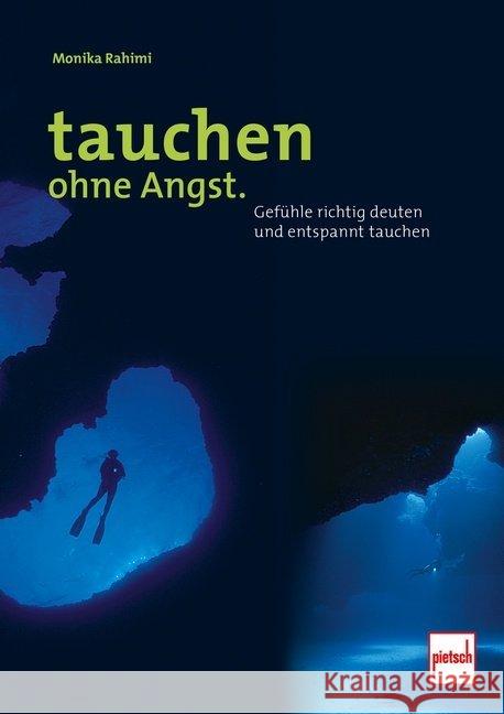 Tauchen ohne Angst Rahimi, Monika 9783613508828 pietsch Verlag - książka