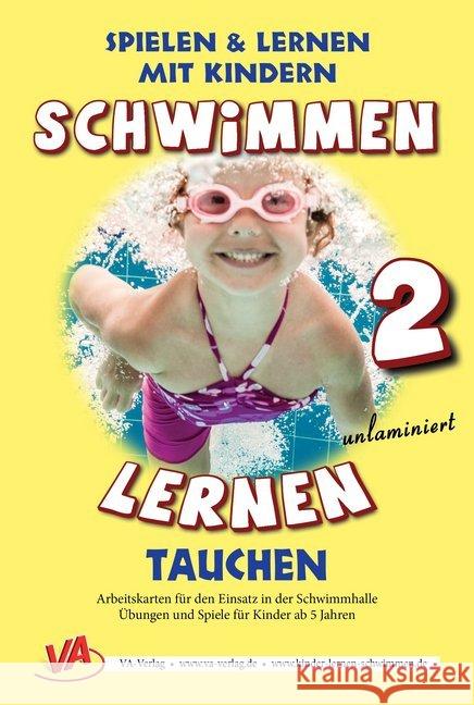 Tauchen, unlaminiert : Arbeitskarten zum Schwimmenlernen Aretz, Veronika 9783944824109 VA-Verlag - książka