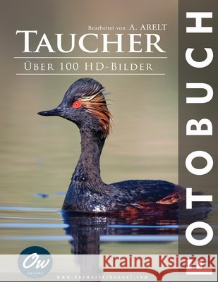 Taucher: Fotobuch Arelt, A., World, Our 9798262341368 Independently Published - książka