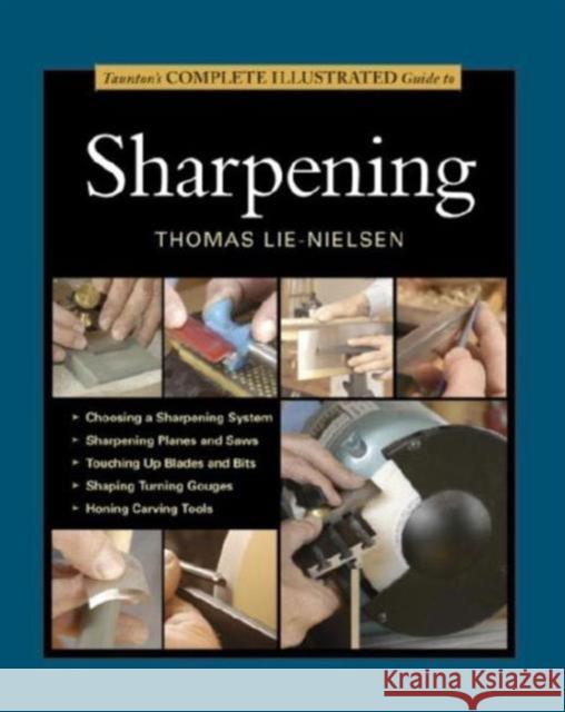 Taunton's Complete Illustrated Guide to Sharpening Lie-Nielsen Toolworks 9781631860867 Taunton Press - książka