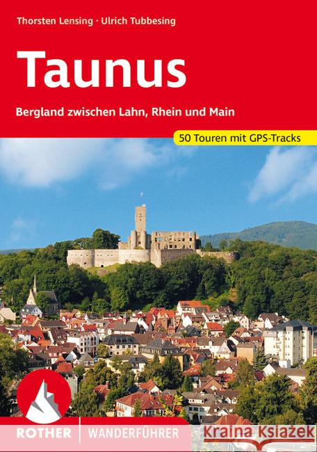 Taunus Tubbesing, Ulrich, Lensing, Thorsten 9783763345908 Bergverlag Rother - książka