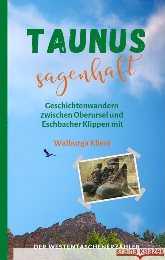 Taunus sagenhaft Kliem, Walburga 9783947831326 Der Erzählverlag - książka