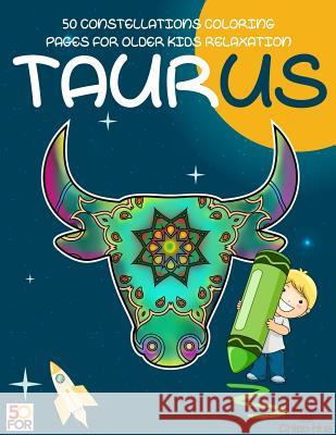 Taurus 50 Coloring Pages For Older Kids Relaxation Shih, Chien Hua 9781717129680 Createspace Independent Publishing Platform - książka