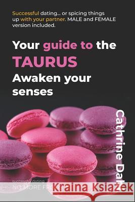 Taurus - No More Frogs: Successful Dating Cathrine Dahl 9788293697220 No More Frogs - książka