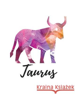 Taurus: Taurus Sketch Book My Astrology Journals 9781727785555 Createspace Independent Publishing Platform - książka