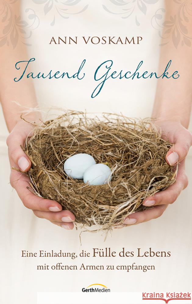 Tausend Geschenke : Eine Einladung, die Fülle des Lebens mit offenen Armen zu empfangen Voskamp, Ann 9783865917959 Gerth Medien - książka