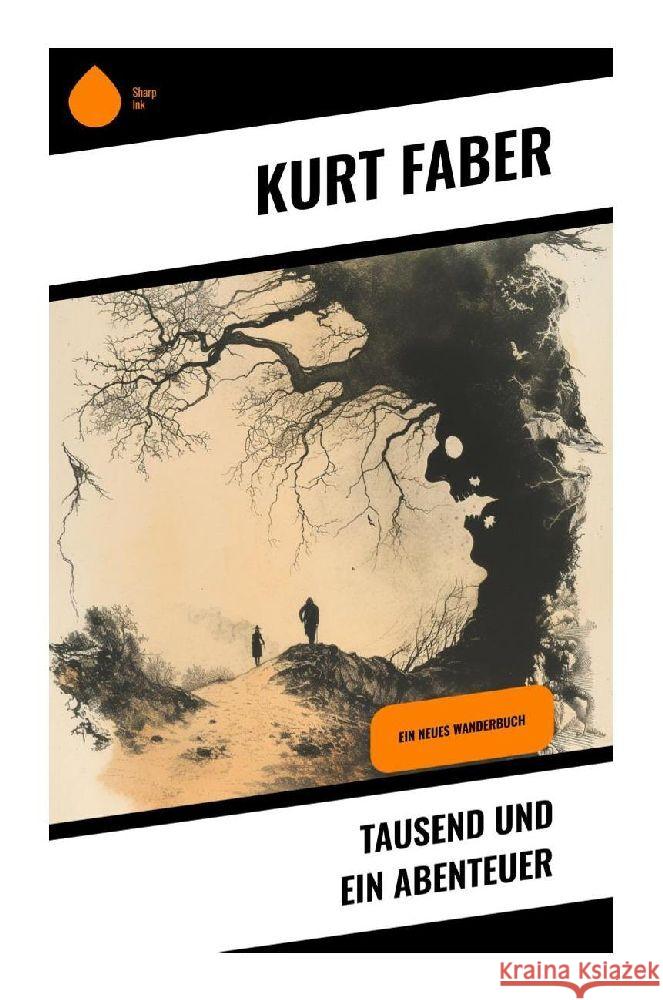 Tausend und ein Abenteuer Faber, Kurt 9788028346515 Sharp Ink - książka