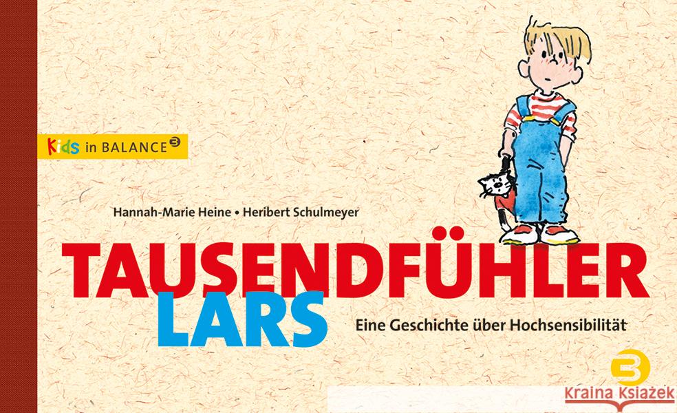 Tausendfühler Lars : Eine Geschichte über Hochsensibilität Heine, Hannah-Marie 9783867391313 Balance buch + medien - książka