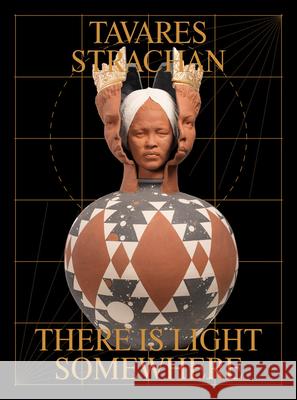 Tavares Strachan: There is Light Somewhere  9781853323782 Hayward Gallery Publishing - książka