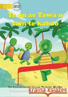 Tawa the Turtle in a Race - Te on ae Tawa n tain te kaboo (Te Kiribati) Dulce Wefin Oksana Kindzer  9781922844279 Library for All - książka