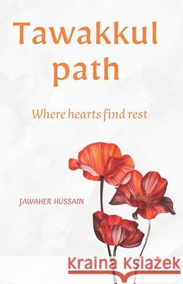 Tawakkul path Hussain, Jawaher 9798289461407 Independently Published - książka