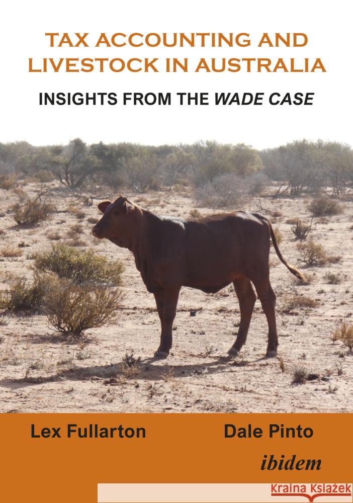 Tax Accounting and Livestock in Australia: Insights from the Wade Case Lex Fullarton Dale Pinto 9783838219059 Ibidem Press - książka