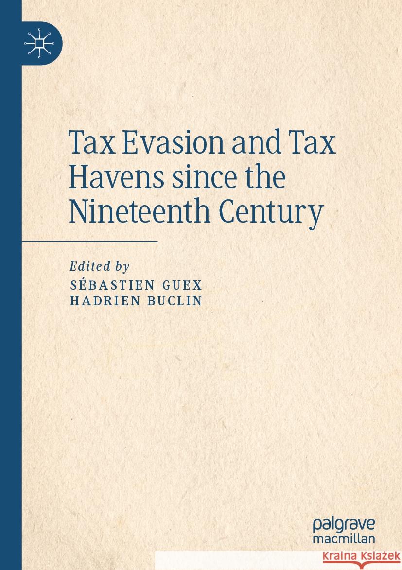 Tax Evasion and Tax Havens since the Nineteenth Century  9783031181214 Springer International Publishing - książka