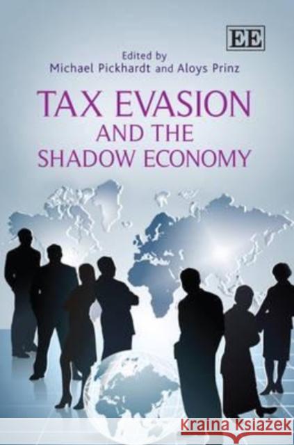 Tax Evasion and the Shadow Economy Michael Pickhardt Aloys Prinz  9780857937032 Edward Elgar Publishing Ltd - książka