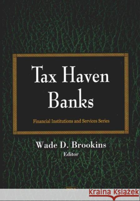 Tax Haven Banks Wade D Brookins 9781606922835 Nova Science Publishers Inc - książka