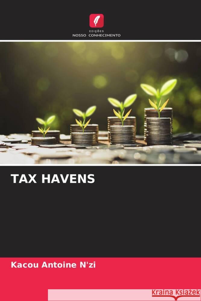 TAX HAVENS N'zi, Kacou Antoine 9786205152614 Edições Nosso Conhecimento - książka