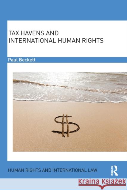 Tax Havens and International Human Rights Paul Beckett 9780367877767 Routledge - książka