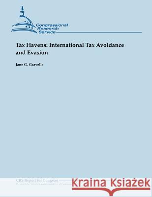 Tax Havens: International Tax Avoidance and Evasion Jane G. Gravelle 9781482527681 Createspace - książka