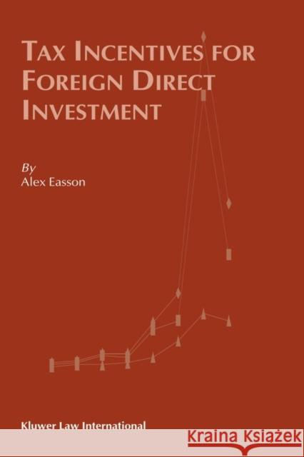 Tax Incentives for Foreign Direct Investment Alex Easson 9789041122285 Kluwer Law International - książka