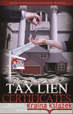 Tax Lien Certificates Nyene Baker 9780692789070 Baker International Publishing - książka