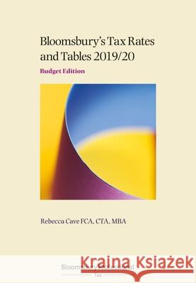 Tax Rates and Tables 2019/20: Budget Edition Rebecca Cave 9781526509383 Bloomsbury Publishing PLC - książka