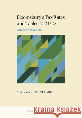 Tax Rates and Tables 2021/22: Finance ACT Edition Rebecca Cave 9781526520159 Tottel Publishing - książka