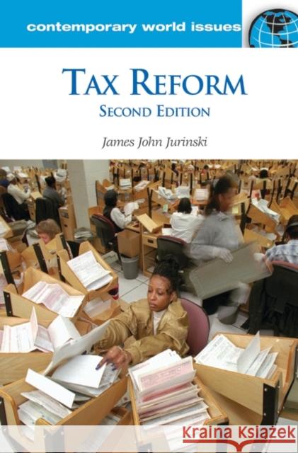 Tax Reform: A Reference Handbook Jurinski, James John 9781598843224 ABC-CLIO - książka