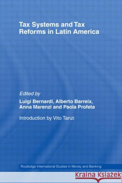 Tax Systems and Tax Reforms in Latin America  9780415443364 TAYLOR & FRANCIS LTD - książka