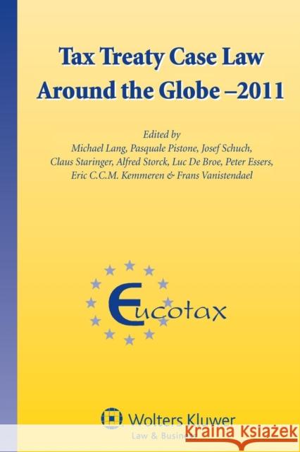 Tax Treaty Case Law Around the Globe - 2011 Lang, Michael 9789041138767 Kluwer Law International - książka